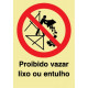 Sinal Proibido Vazar Entulho (Coima) PVC Opaco BR Un