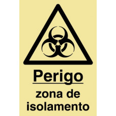 Sinal Perigo Zona Isolamento PVC Fotolum Un.